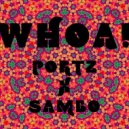 Portz & Sambo - Woah!
