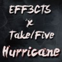 EFF3CTS & Take/Five - Hurricane