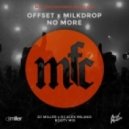 OFFset x Milkdrop - No More (DJ Miller x DJ Alex Milano Booty Mix)