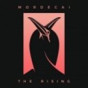 Mordecai - The Rising