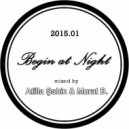 Atilla Şahin & Murat B - Begin at Night, Vol.1 2015