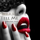 Tebah - Tell Me