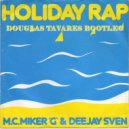 Mc Miker G & DJ Sven - Holiday Rap
