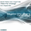 Derek Palmer ft. Angel Falls - Time For Change