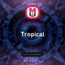 DJ Koxicain - Tropical ()