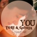 TORI & Gelvetta - You