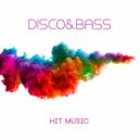 Disco&Bass - Hit Music (Revolver Syndrom Remix)