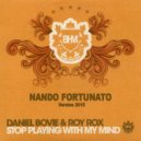 Daniel Bovie & Roy Rox - Stop Playing With My Mind (Nando Fortunato 2015)