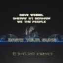 Dave Winnel feat. Sherry St. Germain & We The People - Draw Your Guns (Dj EvoLexX Mash Up)