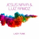 Jesus Nava & Luiz Ramoz - Lady Funk (Van Cromore Remix) (Original Mix)
