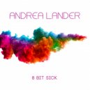 Andrea Lander - 8 Bit Sick