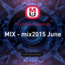 Frantsev Alexandr - mix2015 June