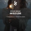 Steve Dekay - An Old Love