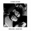 Rellim + MAD BÆ - Come Home (Original mix)