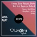 Saccao, Stage Rockers, Shake Sofa feat. Soph-eye Richard - Walk Away