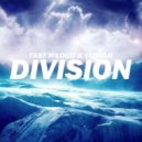 Fast N Loud & Lumian - Division (Original Mix)
