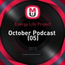 Energy Life Project - October Podcast (05)