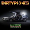 Dirtyphonics - Hoverboard