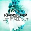 Kap Slap feat. Angelika Vee - Let It All Out