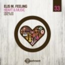 Elis M. Feeling Ft. Mary Irene - Heart & Music
