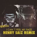 The Weeknd - I Can\'t Feel My Face (Henry Saiz Remix)