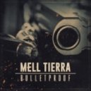Mell Tierra - Bulletproof (Original mix)