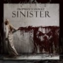 Dropwizz & Savagez - Sinister (Original Mix)