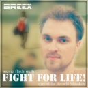 Breex - Fight for Life !