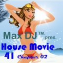 Max DJ - House Selection October 2015 chapter 02.