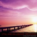 Vitali And His Lounge Orchestra - Escape To Shelter (Original Mix)