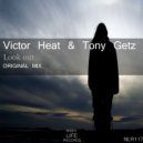 Victor Heat & Tony Getz - Look Out