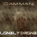 Damman - Lonely Drone