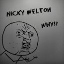 Nicky Welton - Why