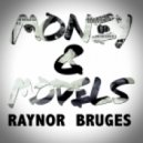 Raynor Bruges - Money & Models (Original mix)