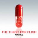 The Thirst For Flight - Wet Asphalt