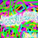 Tazmore - Messy Love