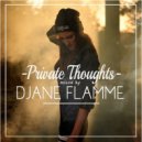 DJane Flamme - Private Thoughts Mix vol.1 ()