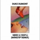 Duke Dumont feat. A*M*E - Need U (100%)