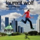 Laurent Wolf - No Stress