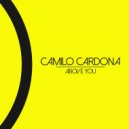 Camilo Cardona - Above You