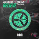 Soul Player, Vanessa, Soul Player - Believe (feat. Vanessa)