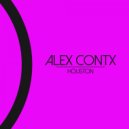 Alex Contx - Houston