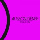 Alisson Dener - Yes We Can