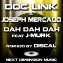 Doc Link, Joseph Mercado, J-Murk - Dah Dah Dah (feat. J-Murk)