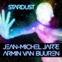 Jean-Michel Jarre & Armin Van Buuren - Stardust (Programmer Remix)