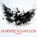 M Mendez & Dj Wilson - Don't Stop