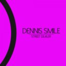 Dennis Smile, Zareh Kan - Street Dealer