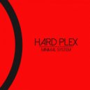 Hard Plex, Rodrigo Diaz - Minimal System