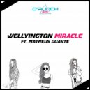 Wellyington - Miracle ft. Matheus Duarte