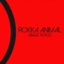Rokka Animal - Minimal Peoples
